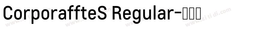 CorporaffteS Regular字体转换